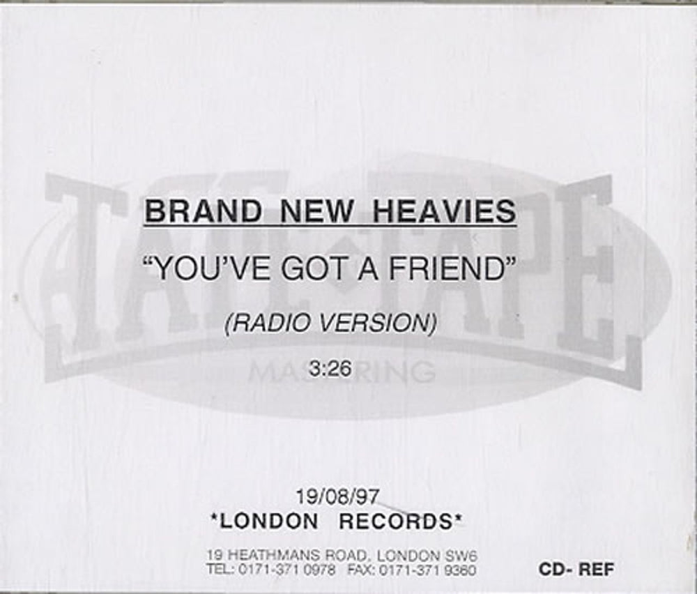 The Brand New Heavies You've Got A Friend UK Promo CD-R acetate BNHCRYO100734