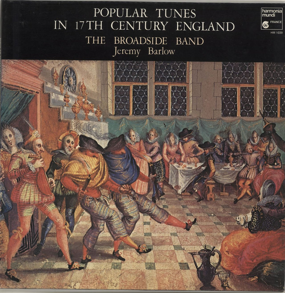 The Broadside Band Popular Tunes In 17th Century England French vinyl LP album (LP record) HM1039