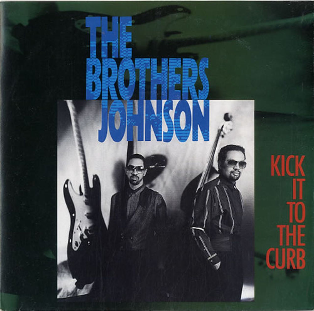 The Brothers Johnson Kick It To The Curb UK 7" vinyl single (7 inch record / 45) USA631