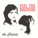 The Chalets Feel The Machine UK 7" vinyl single (7 inch record / 45) NP7003