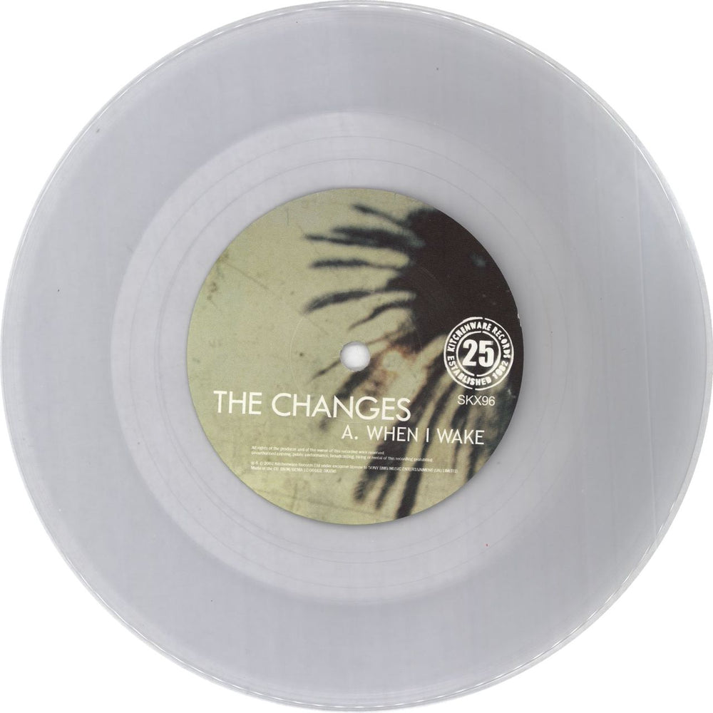 The Changes When I Wake - Clear vinyl UK 7" vinyl single (7 inch record / 45) CGJ07WH717604