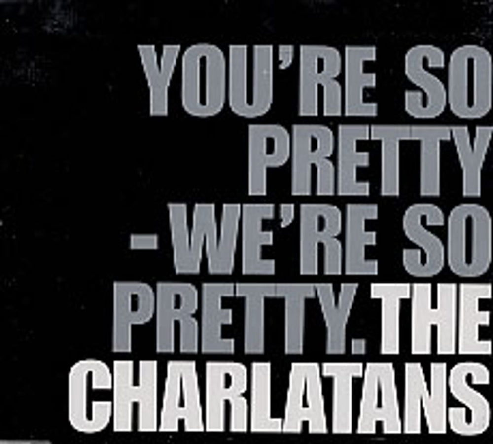 The Charlatans (UK) You're So Pretty - We're So Pretty UK Promo CD single (CD5 / 5") PRETTYCD2