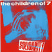 The Children Of 7 Solidarity UK 7" vinyl single (7 inch record / 45) SOL1