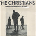 The Christians When The Fingers Point UK 7" vinyl single (7 inch record / 45) ISB335