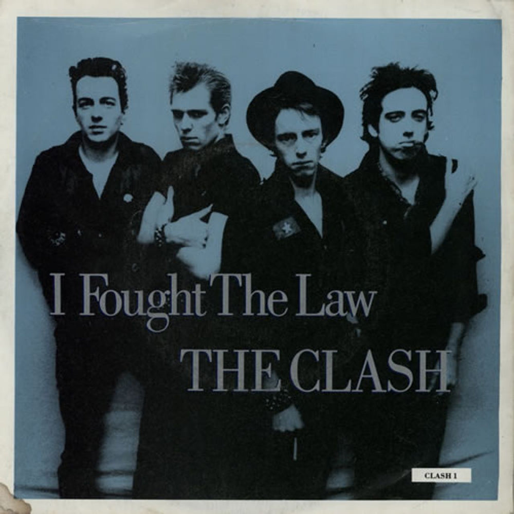 The Clash I Fought The Law - EX UK 7" vinyl single (7 inch record / 45) CLASH1