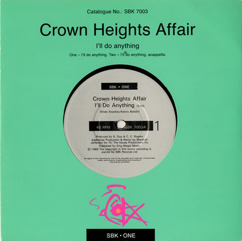 The Crown Heights Affair I'll Do Anything UK 7" vinyl single (7 inch record / 45) SBK7003