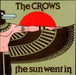 The Crows (Indie) The Sun Went In UK 12" vinyl single (12 inch record / Maxi-single) RAVE001