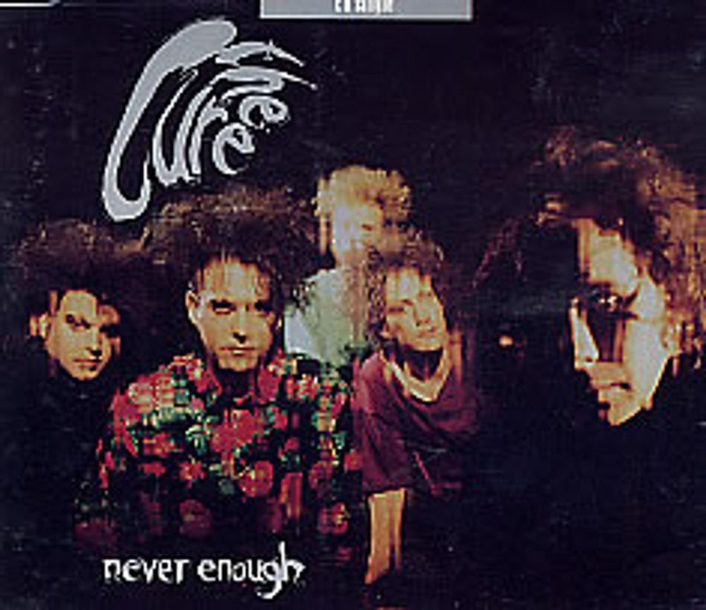 The Cure Never Enough UK CD single (CD5 / 5") FICCD35