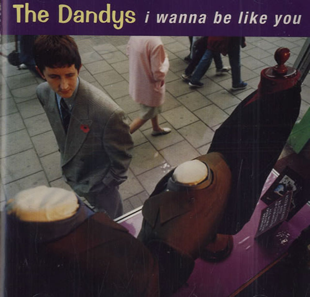 The Dandys I Wanna Be Like You UK CD single (CD5 / 5") ATFCD1