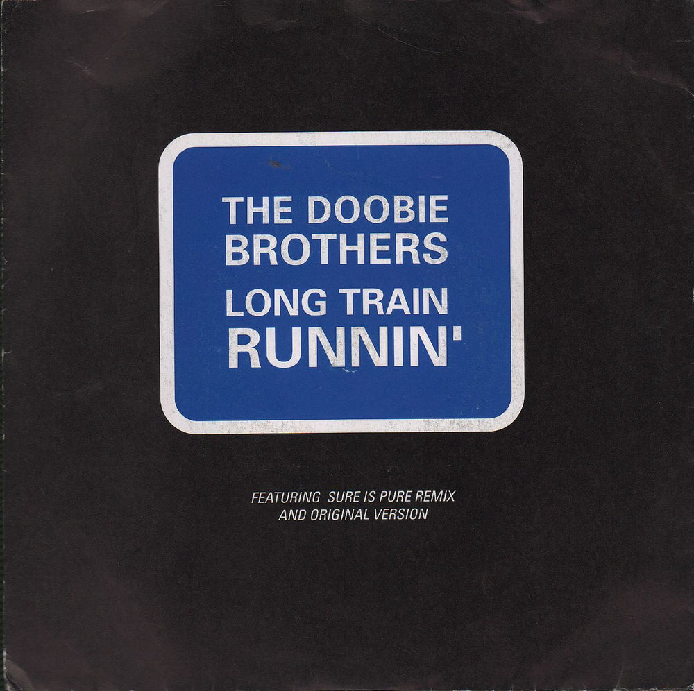 The Doobie Brothers Long Train Runnin' + Sleeve UK Promo 7" vinyl single (7 inch record / 45) W0217