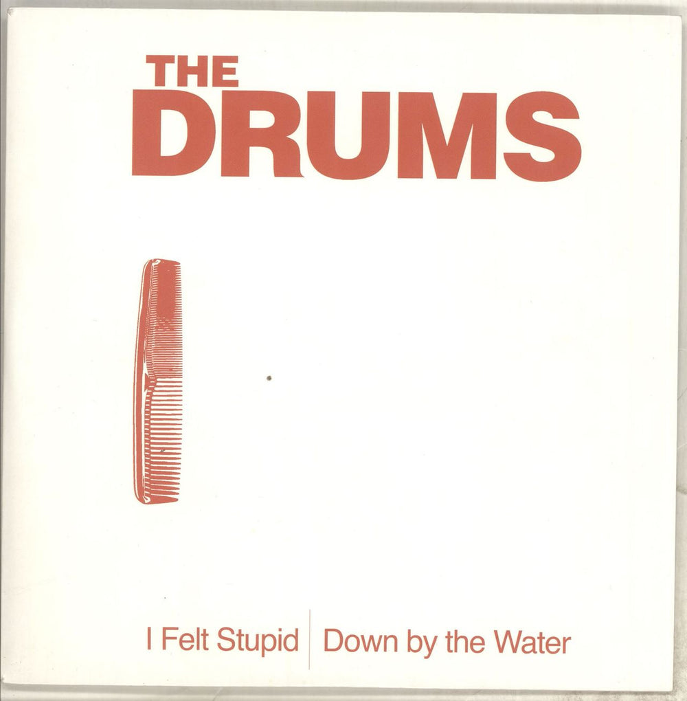 The Drums I Felt Stupid UK 7" vinyl single (7 inch record / 45) MOSHI90