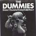 The Dummies Didn't You Use To Use To Be You? - Picture Sleeve UK 7" vinyl single (7 inch record / 45) CHEAP3