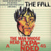 The Fall The Man Whose Head Expanded UK 7" vinyl single (7 inch record / 45) RT133