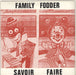 The Family Fodder Savoir Faire UK 7" vinyl single (7 inch record / 45) FRESH22