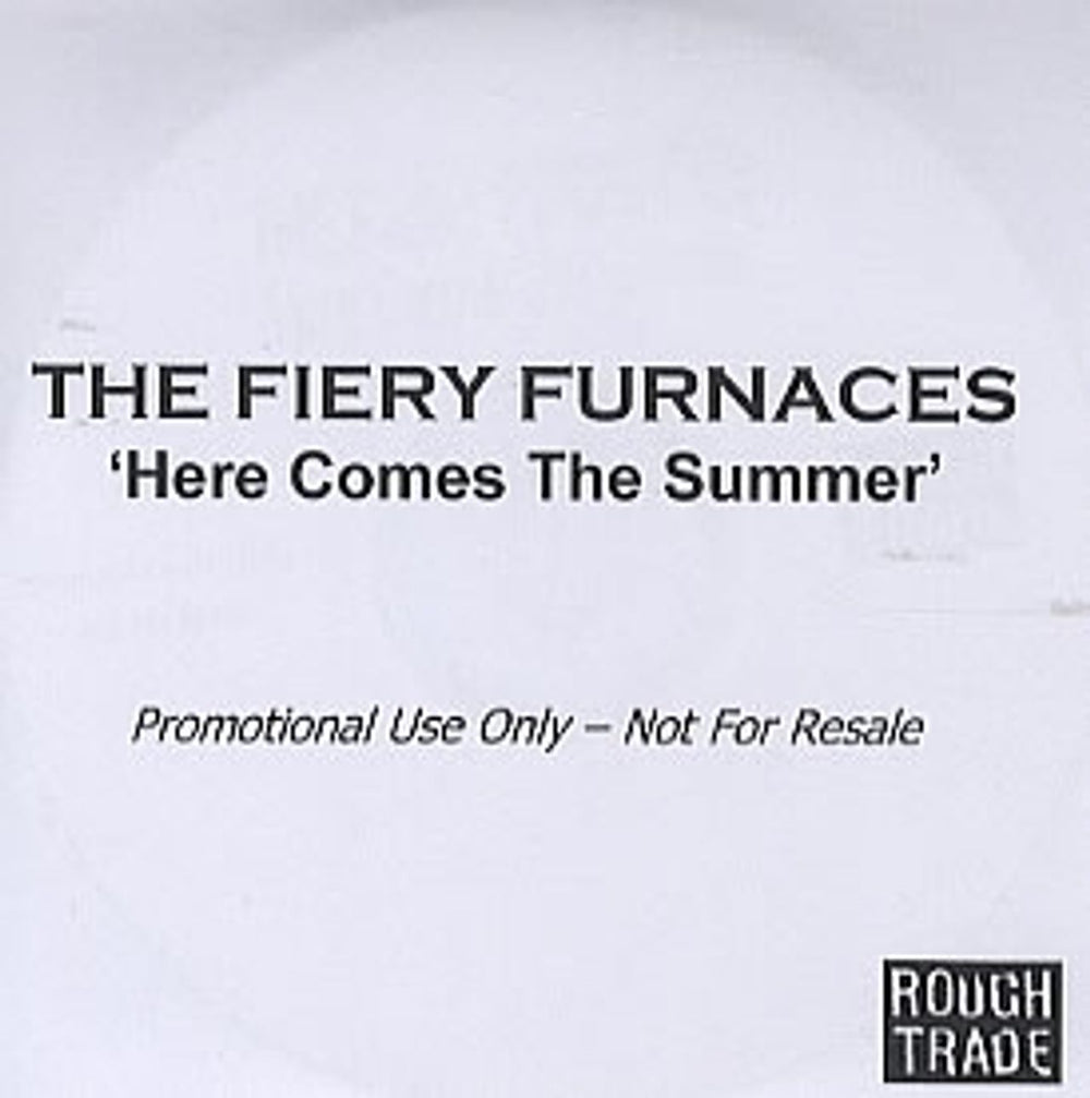 The Fiery Furnaces Here Comes The Summer UK Promo CD-R acetate CD-R ACETATE