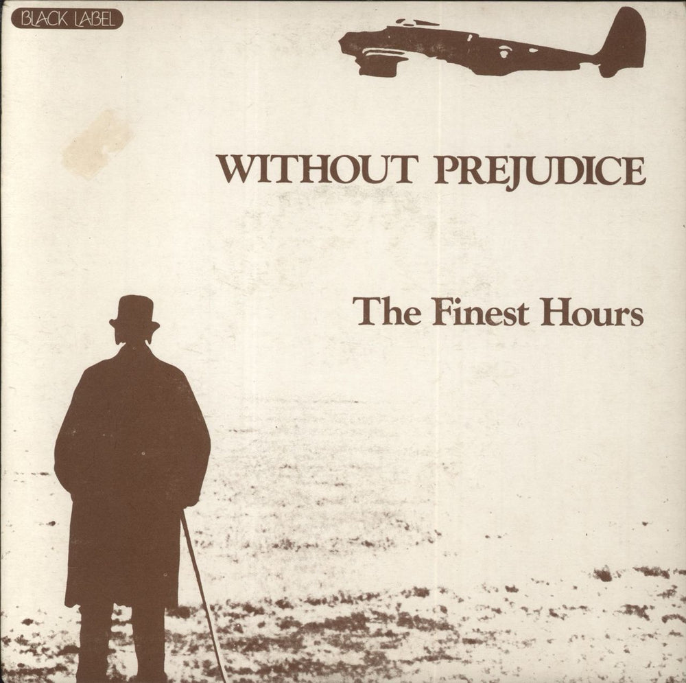 The Finest Hours Without Prejudice UK 7" vinyl single (7 inch record / 45) GB001