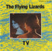 The Flying Lizards TV German 7" vinyl single (7 inch record / 45) 101294