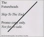 The Futureheads Skip To The End UK Promo CD single (CD5 / 5") PRO15842