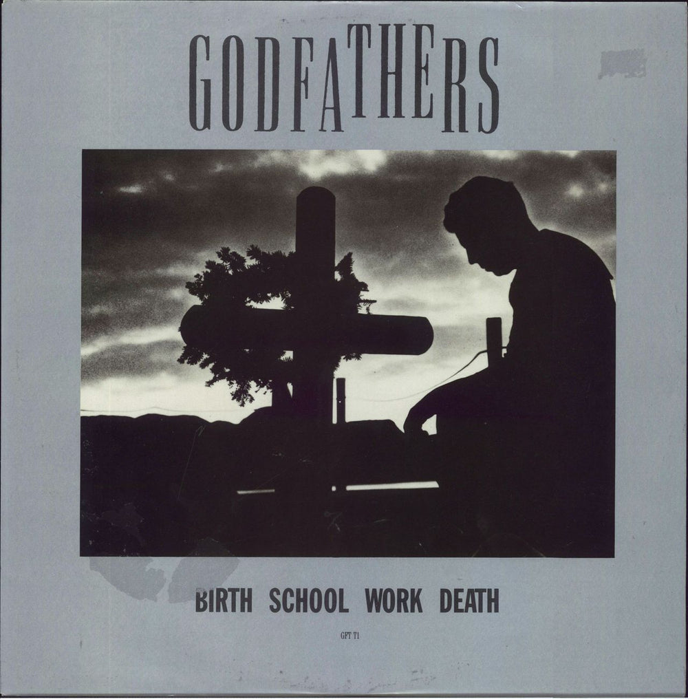 The Godfathers Birth School Work Death UK 12" vinyl single (12 inch record / Maxi-single) GFTT1