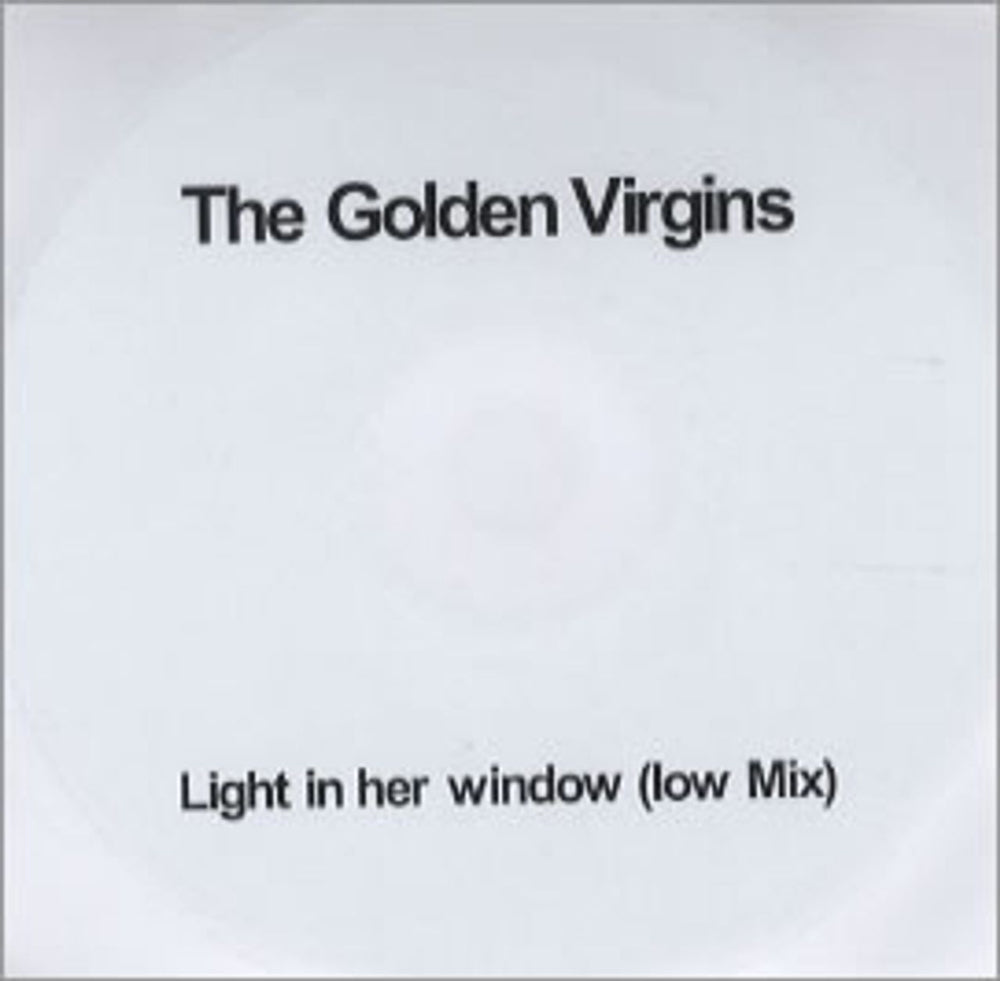 The Golden Virgins Light In Her Window UK Promo CD-R acetate CD-R ACETATE