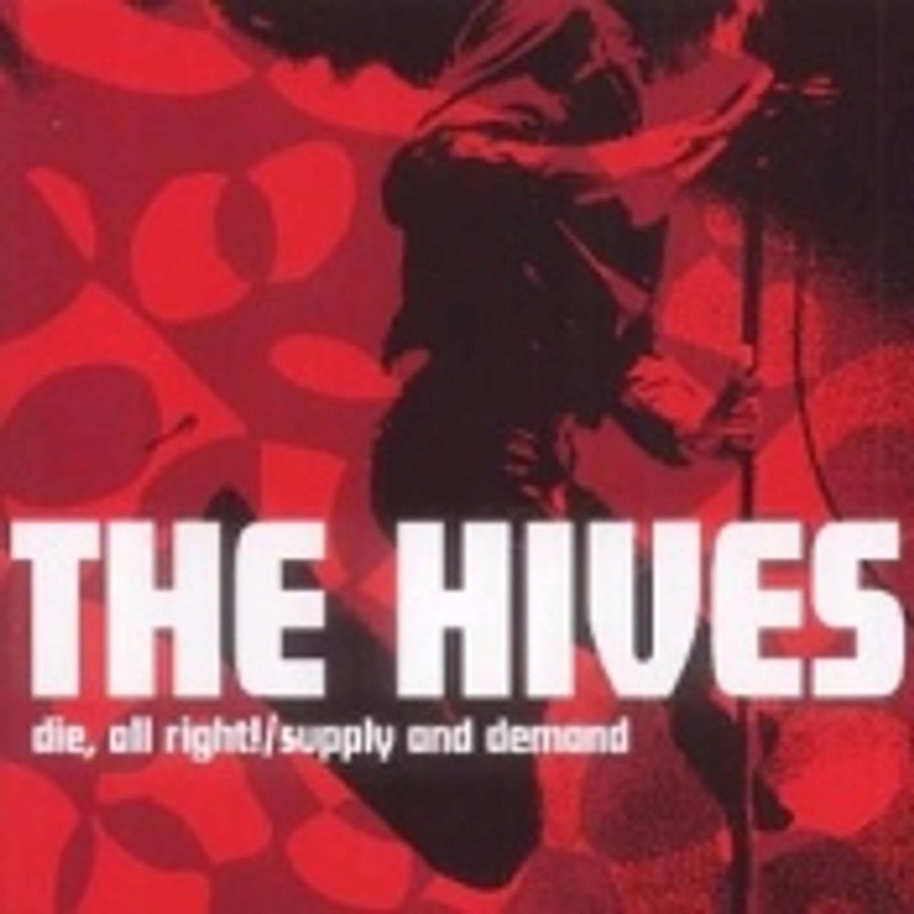 The Hives Die, All Right! / Supply & Demand UK CD single (CD5 / 5") MC5078SCD