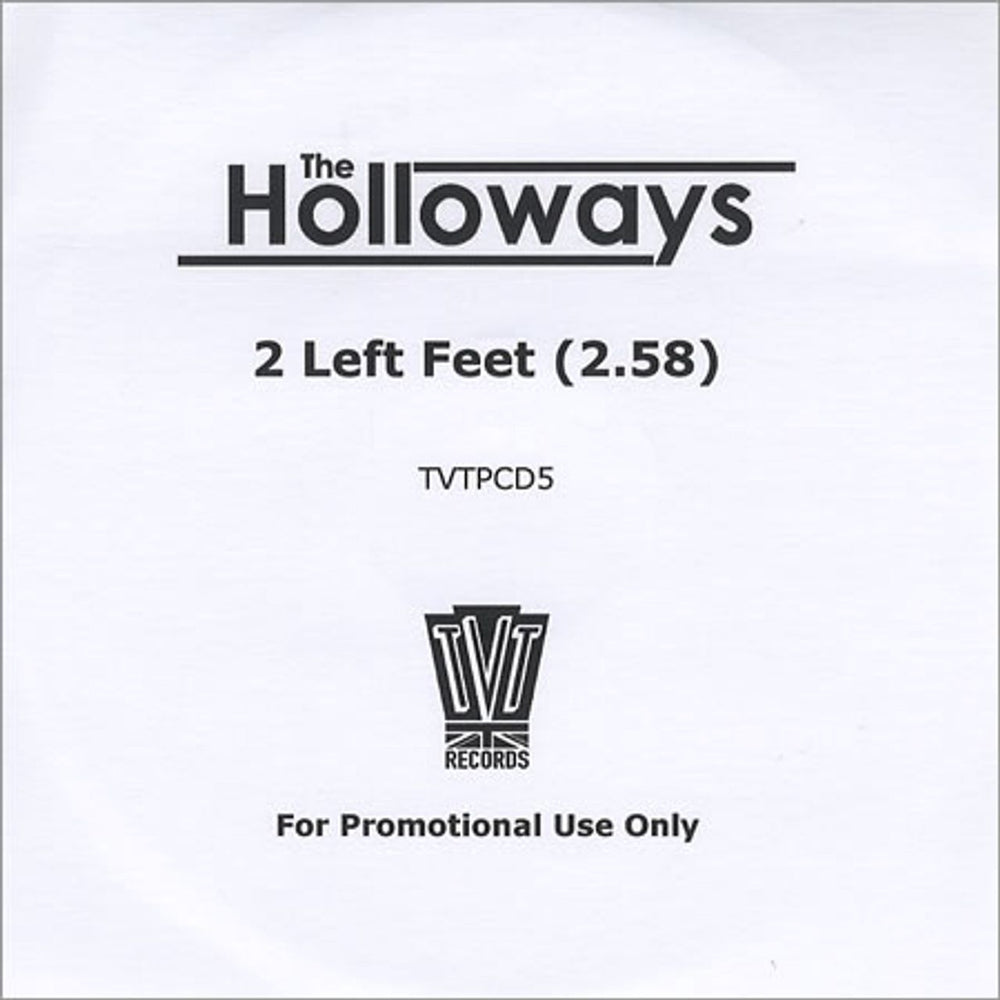 The Holloways 2 Left Feet UK Promo CD-R acetate TVTPCD5