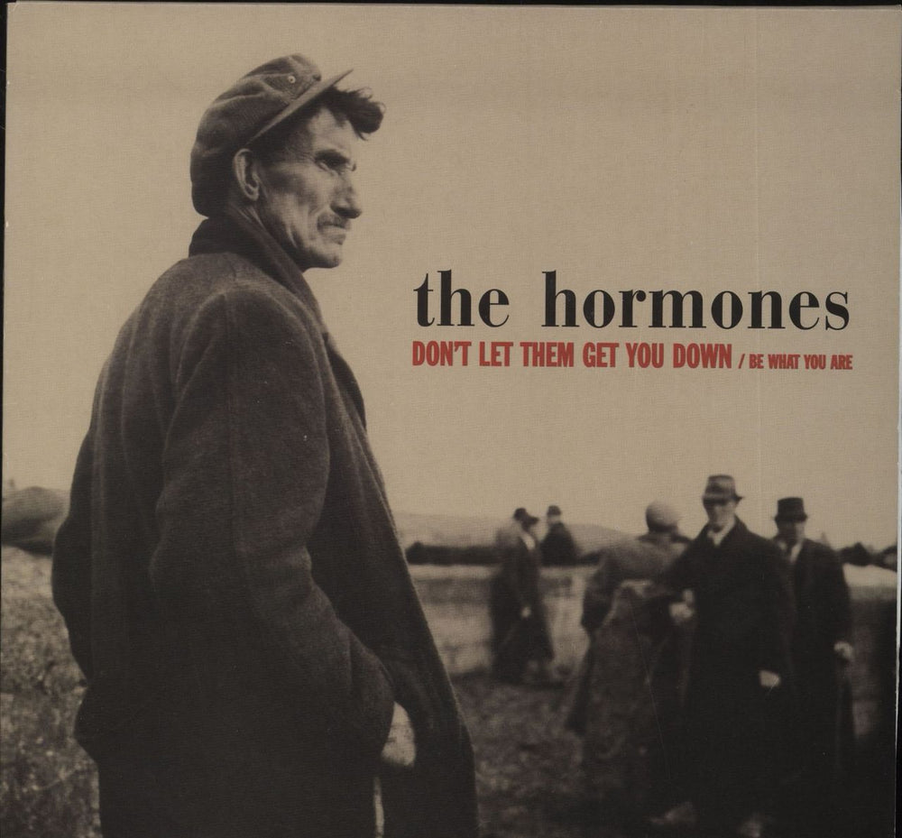 The Hormones Don't Let Them Get You Down UK 7" vinyl single (7 inch record / 45) VVR5001587