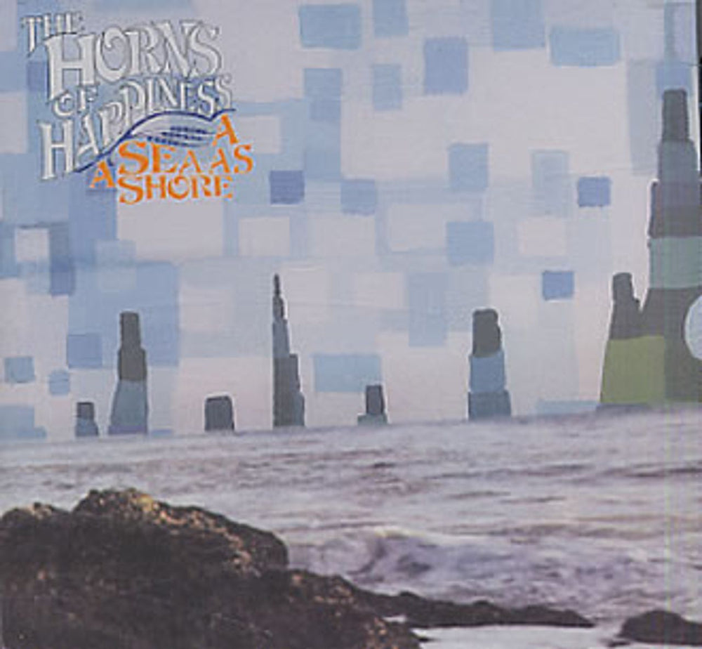 The Horns Of Happiness A Sea As A Shore US CD album (CDLP) SC93