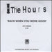 The Hours Back When You Were Good UK Promo CD-R acetate CD-R ACETATE