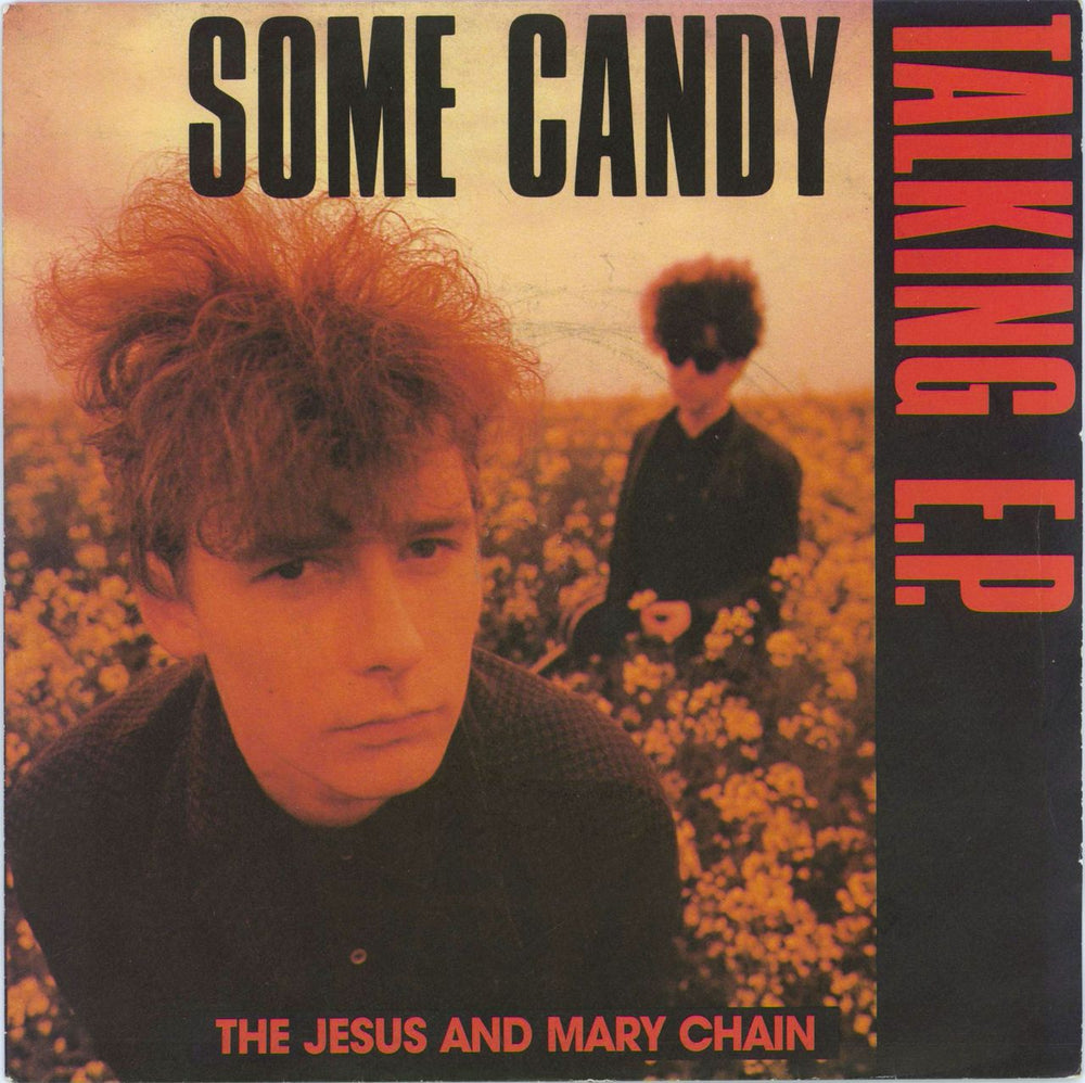 The Jesus & Mary Chain Some Candy Talking E.P. - Injection UK 7" vinyl single (7 inch record / 45) NEG19