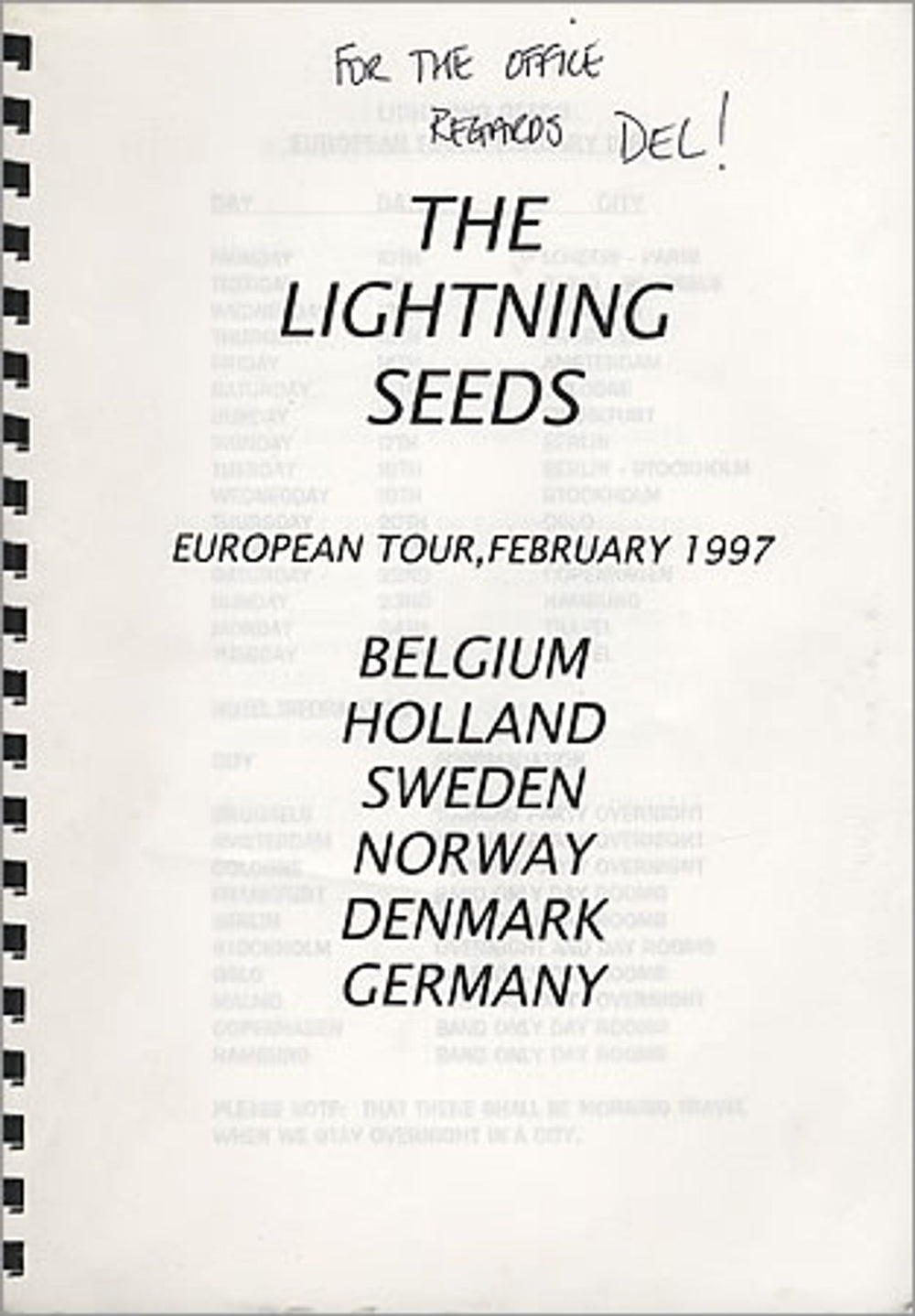 The Lightning Seeds European Tour - February 1997 Tour Itinerary UK Itinerary TOUR ITINERARY