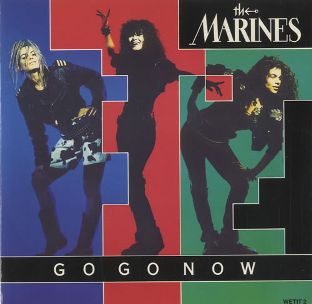 The Marines Go Go Now UK 7" vinyl single (7 inch record / 45) WETIT2