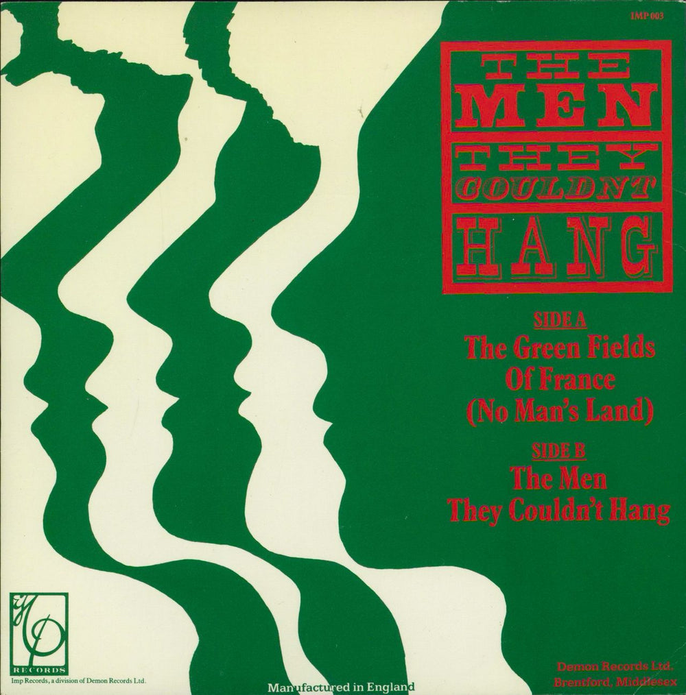 The Men They Couldn't Hang The Green Fields Of France (No Man's Land) UK 7" vinyl single (7 inch record / 45) IMP003