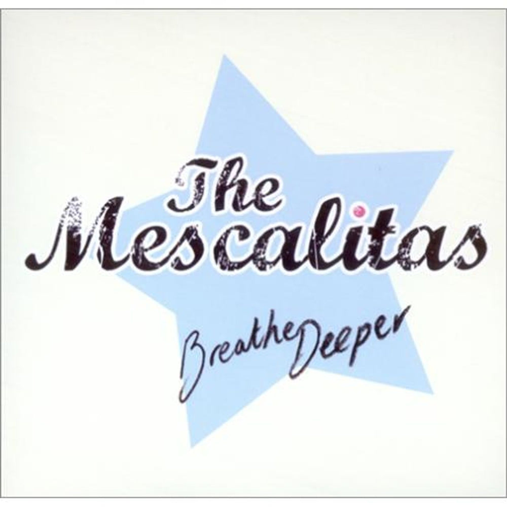 The Mescalitas  Breathe Deeper UK 7" vinyl single (7 inch record / 45) RTRADS383