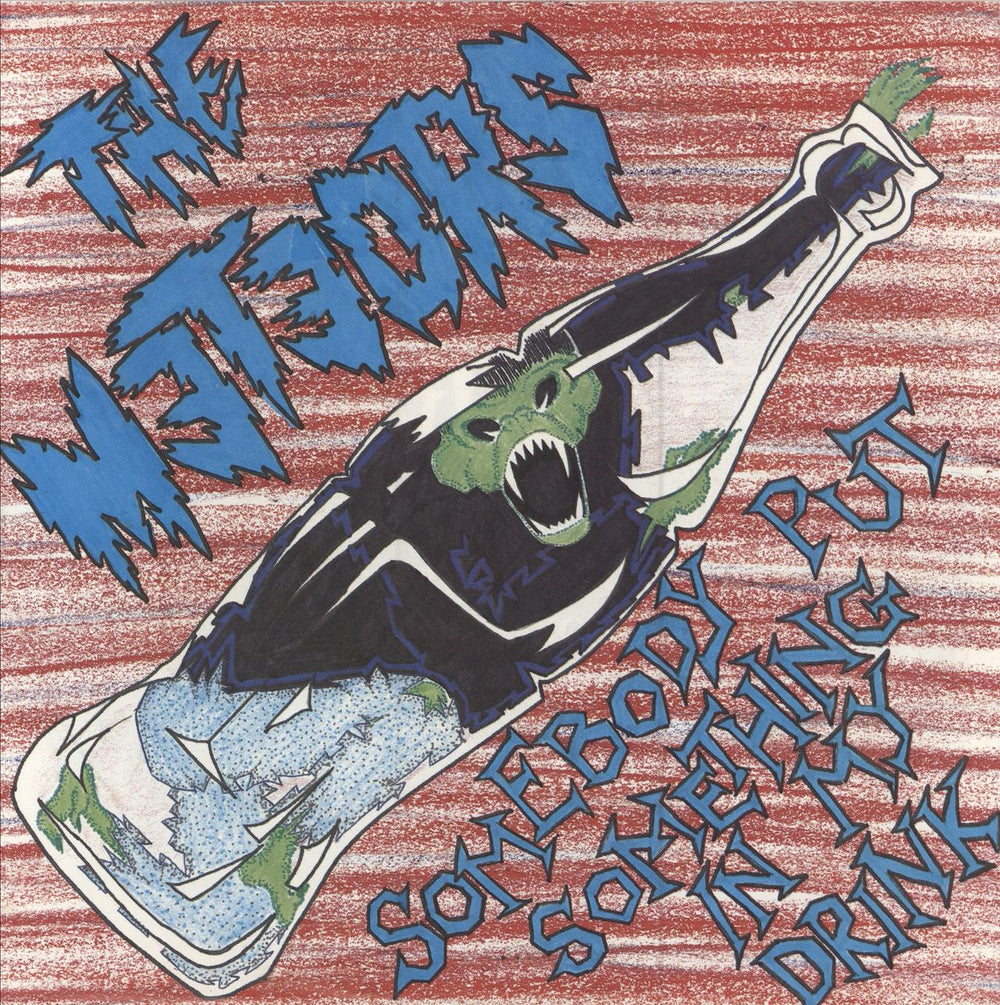 The Meteors (80s) Somebody Put Something In My Drink - Blue German 7" vinyl single (7 inch record / 45) GANG006