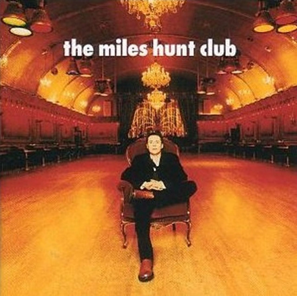 The Miles Hunt Club The Miles Hunt Club UK CD album (CDLP) EAGCD197