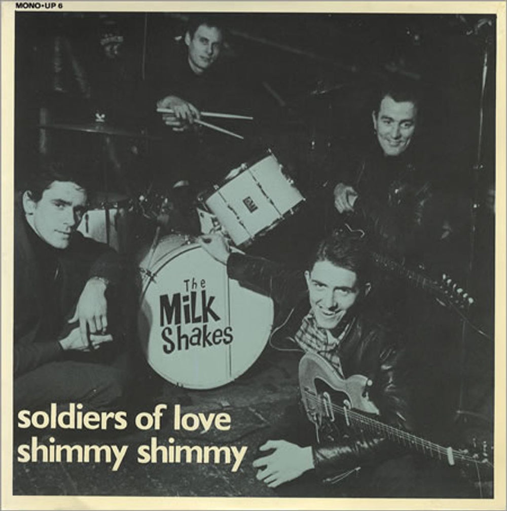 The Milkshakes Soldiers Of Love UK 7" vinyl single (7 inch record / 45) UP.6