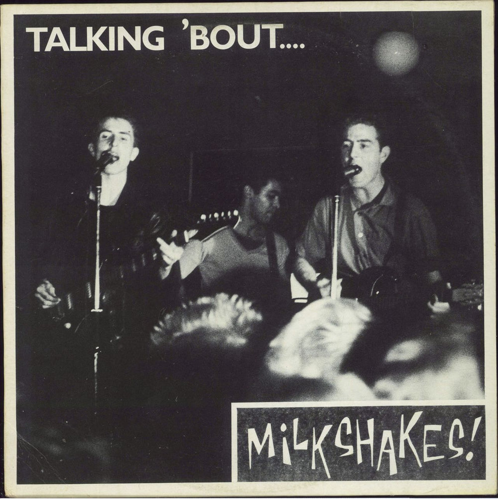 The Milkshakes Talking 'Bout...Milkshakes - Autographed UK vinyl LP album (LP record) MILK-0