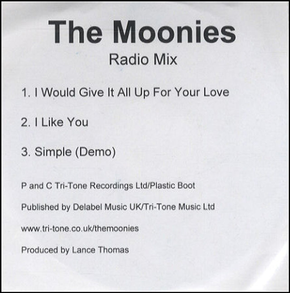 The Moonies I Would Give It All Up For Your Love UK Promo CD-R acetate CD-R ACETATE