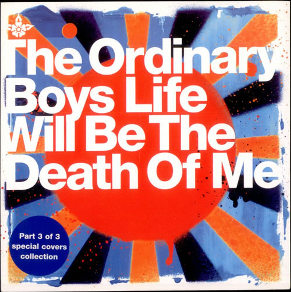 The Ordinary Boys Life Will Be The Death Of Me UK 7" vinyl single (7 inch record / 45) WEA394