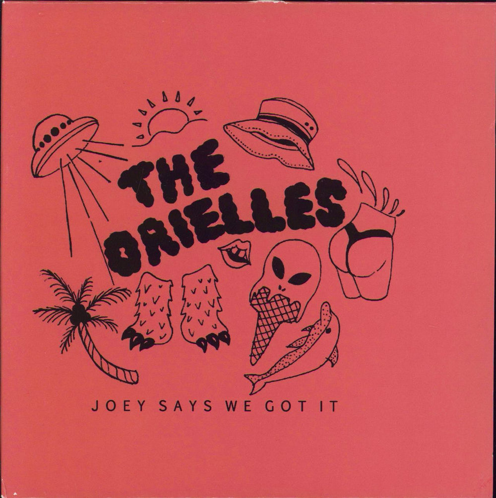 The Orielles Joey Says We Got It UK 7" vinyl single (7 inch record / 45)