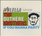 The Outhere Brothers If You Wanna Party - UK Radio Edit UK Promo CD single (CD5 / 5") WEA030CDDJ