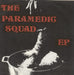 The Paramedic Squad The Paramedic Squad E.P. - Autographed UK 7" vinyl single (7 inch record / 45) GRGL2