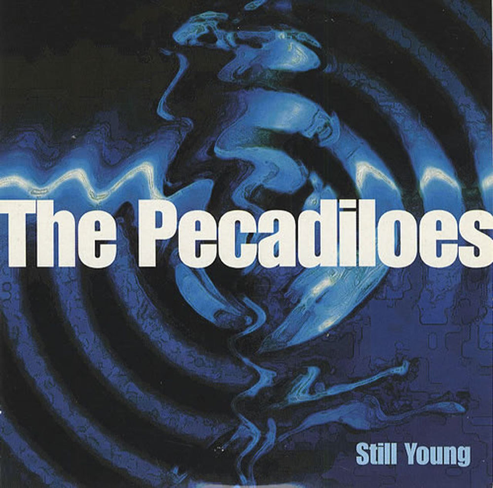 The Pecadiloes Still Young UK CD single (CD5 / 5") LS15