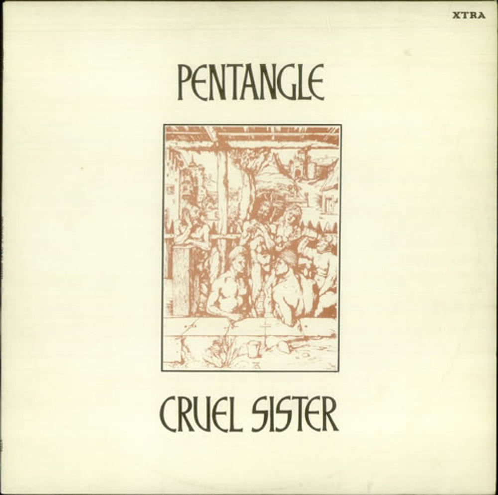 The Pentangle Cruel Sister - EX UK vinyl LP album (LP record) XTRA1172