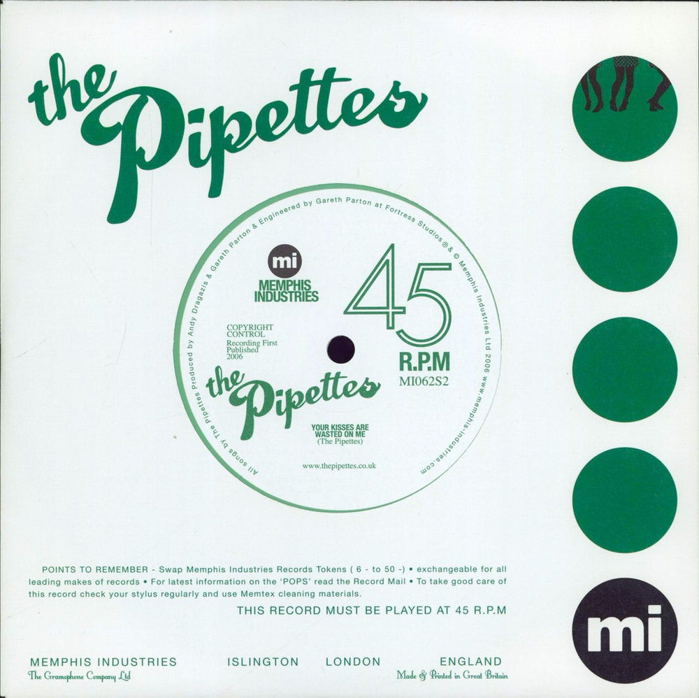 The Pipettes Your Kisses Are Wasted On Me - Green Vinyl UK 7" vinyl single (7 inch record / 45) MI062S2