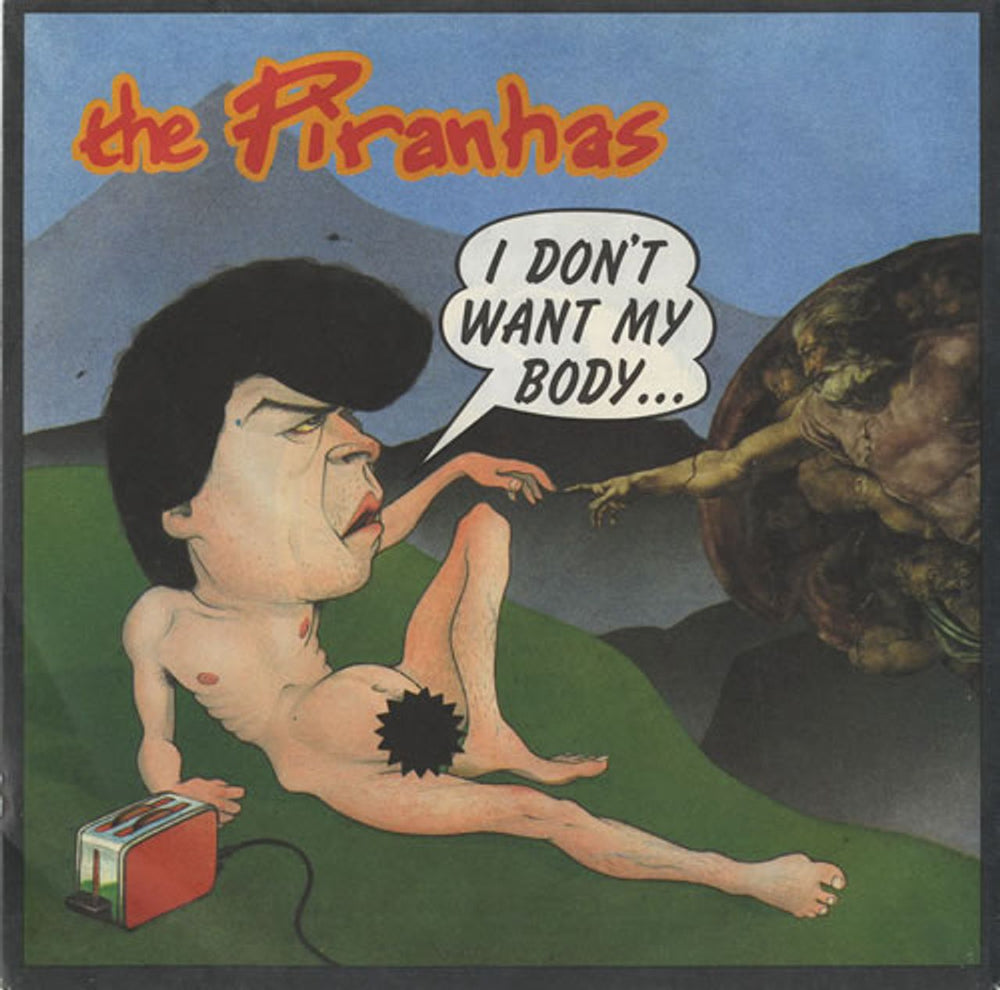 The Piranhas I Don't Want My Body UK 7" vinyl single (7 inch record / 45) SIR4046