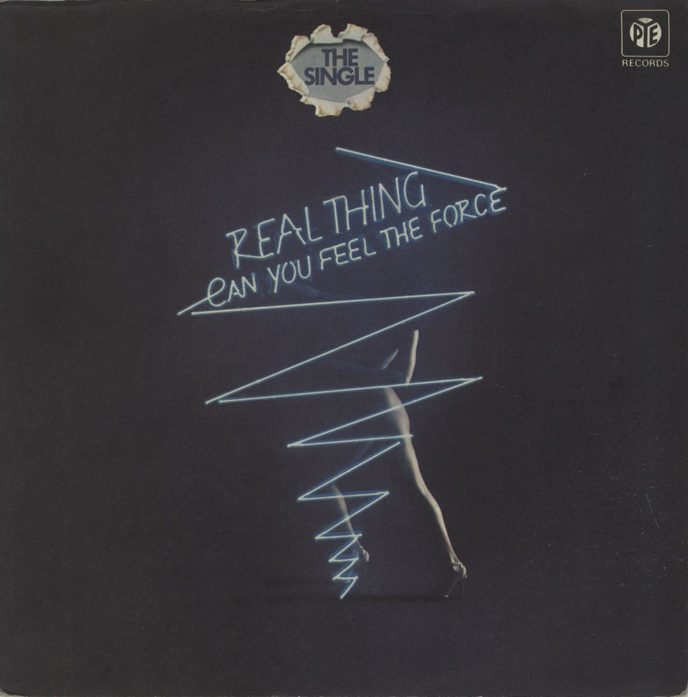 The Real Thing Can You Feel The Force ? - P/S - 4pr UK 7" vinyl single (7 inch record / 45) 7N46147