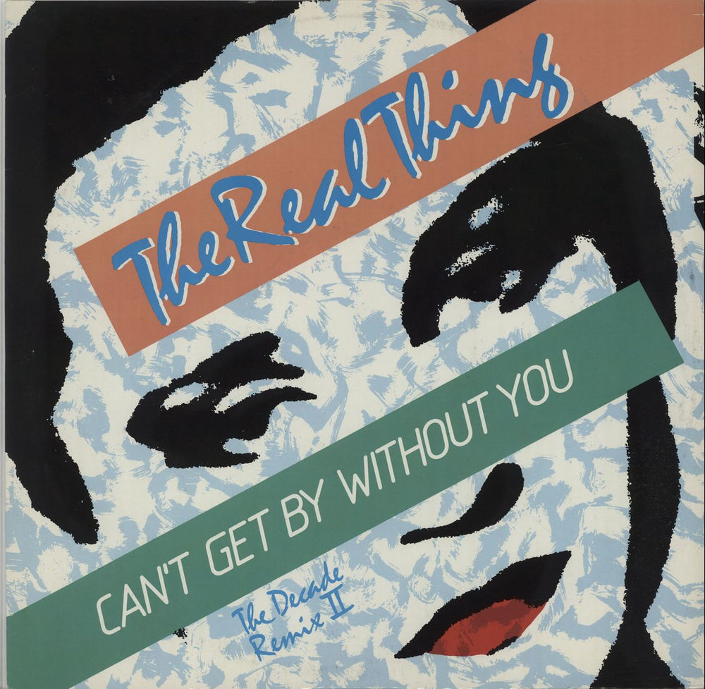 The Real Thing Can't Get By Without You [The Decade Remix II] UK 12" vinyl single (12 inch record / Maxi-single) 12P352