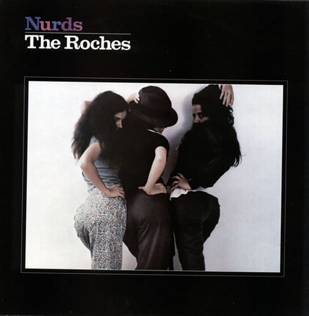 The Roches Nurds UK vinyl LP album (LP record) K56855